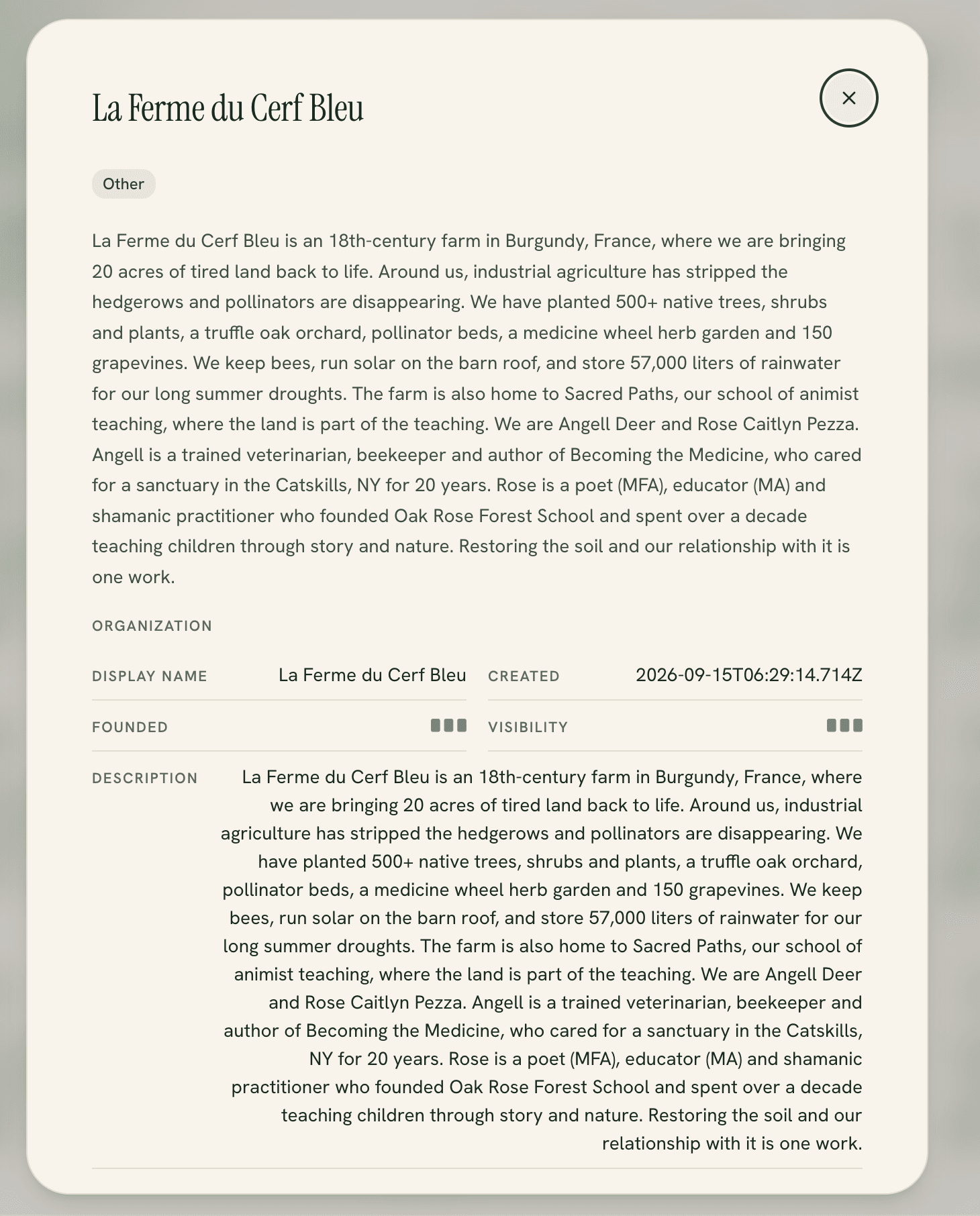 The organisation modal for La Ferme du Cerf Bleu, showing the description twice, a raw ISO timestamp under Created, and placeholder blocks under Founded and Visibility.